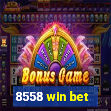 8558 win bet