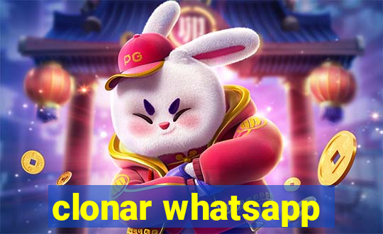 clonar whatsapp