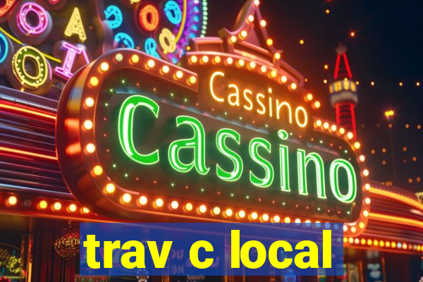 trav c local