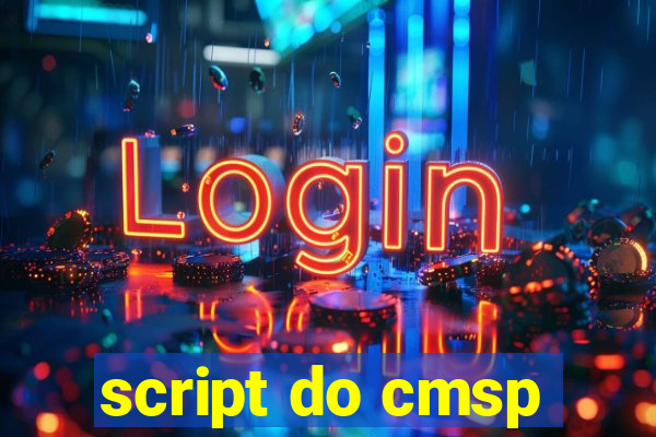 script do cmsp