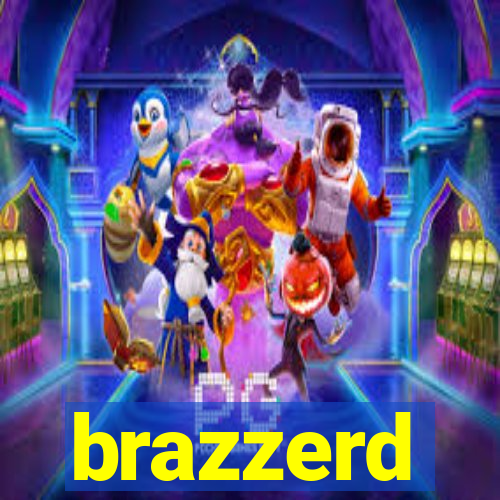 brazzerd