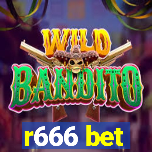 r666 bet