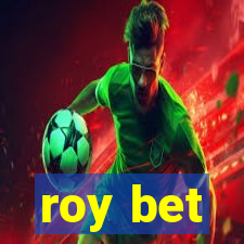 roy bet