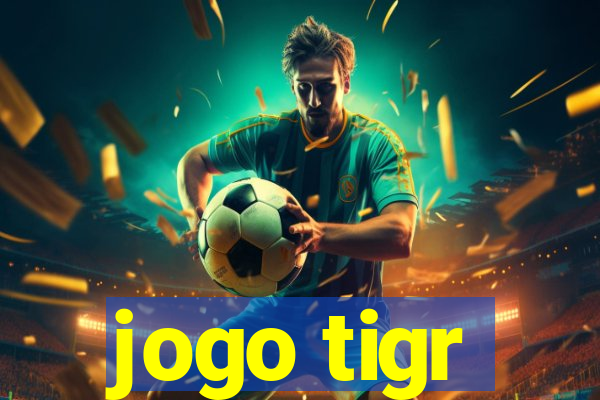 jogo tigr