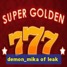 demon_mika of leak