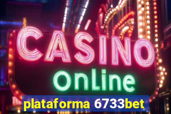 plataforma 6733bet