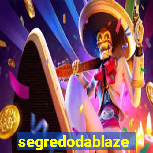 segredodablaze