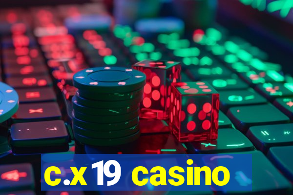 c.x19 casino