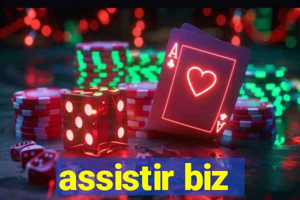 assistir biz