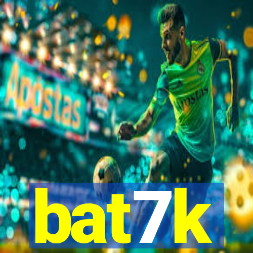 bat7k