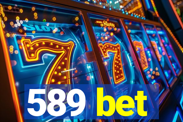 589 bet