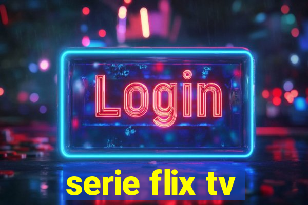 serie flix tv