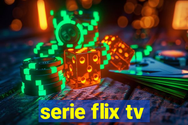 serie flix tv