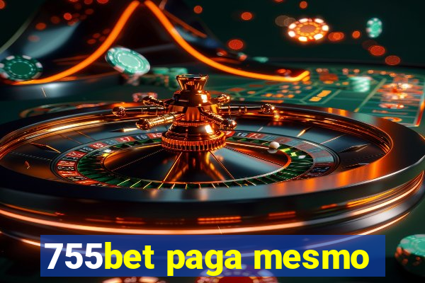 755bet paga mesmo