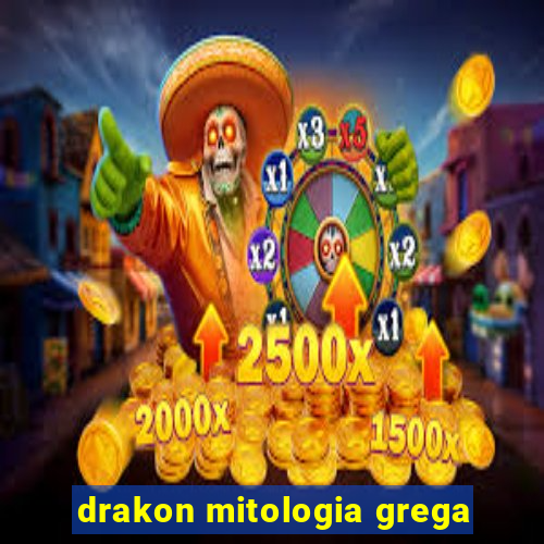 drakon mitologia grega