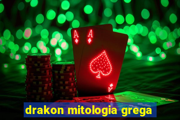 drakon mitologia grega