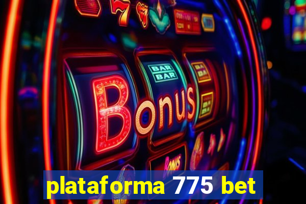 plataforma 775 bet