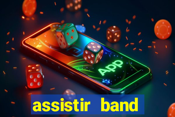 assistir band sports gratis