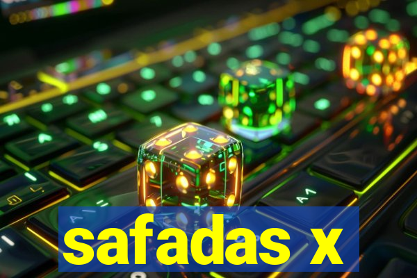 safadas x