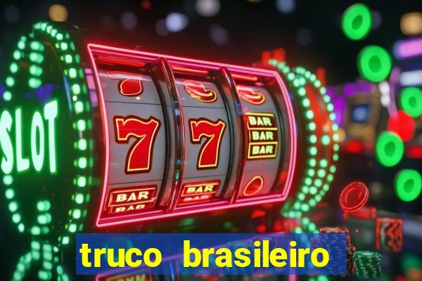 truco brasileiro giro feliz