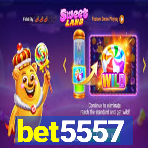 bet5557