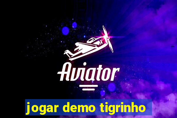 jogar demo tigrinho