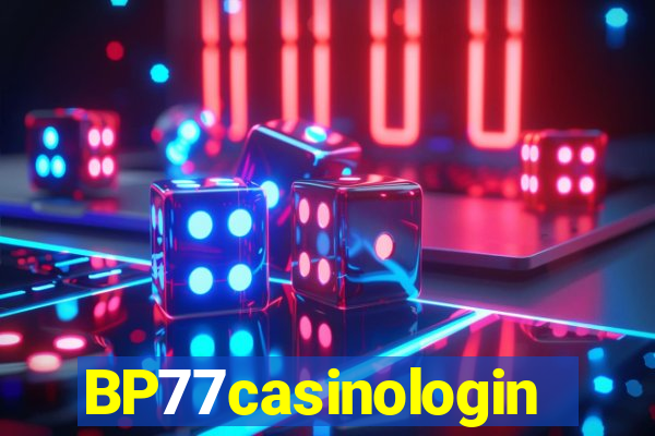 BP77casinologin