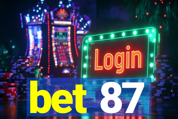 bet 87