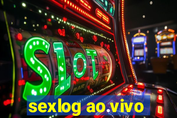 sexlog ao.vivo