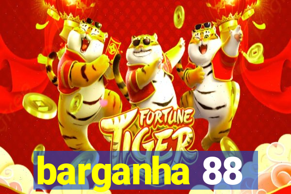 barganha 88