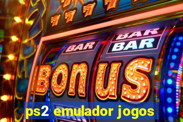 ps2 emulador jogos