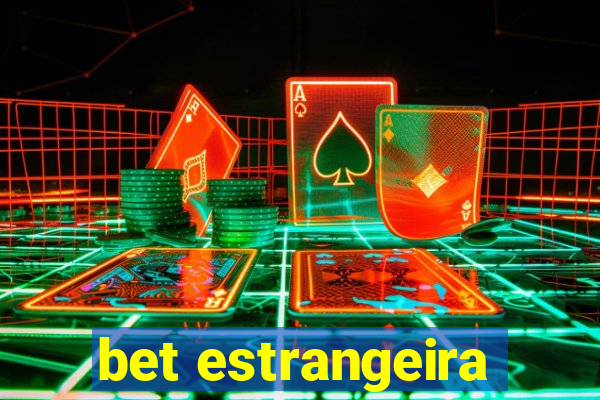 bet estrangeira