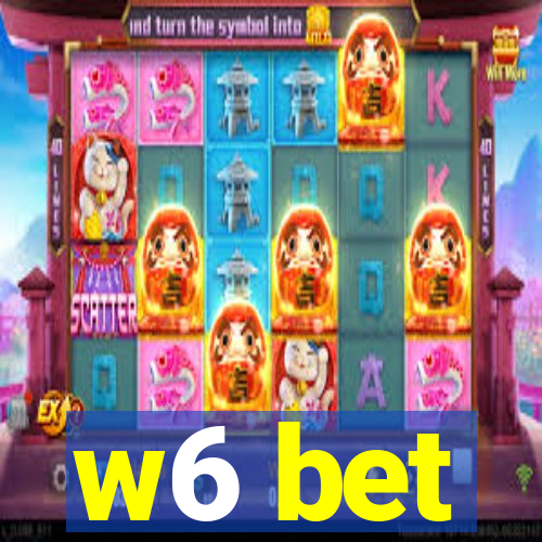 w6 bet