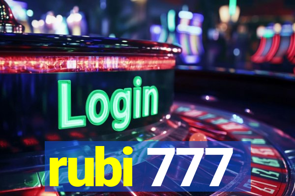 rubi 777