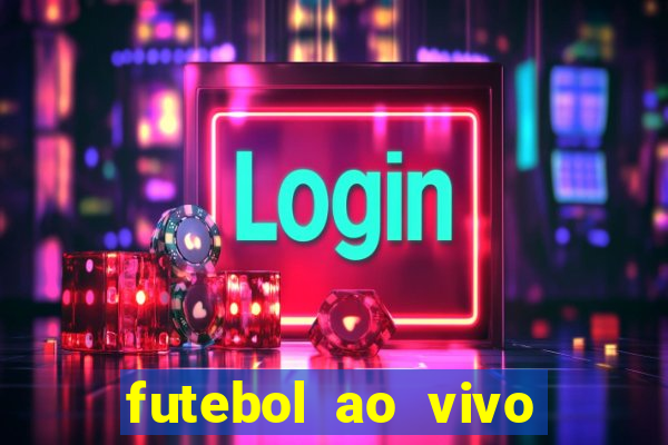 futebol ao vivo assistir no celular futemax