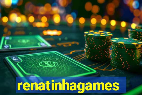 renatinhagames