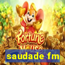 saudade fm