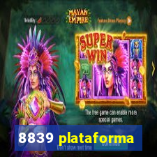 8839 plataforma