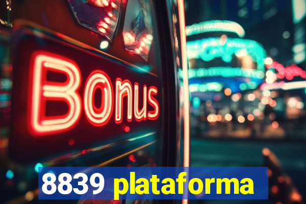 8839 plataforma