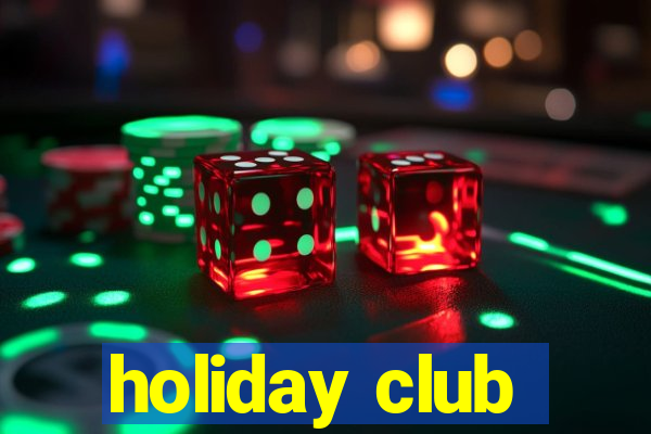 holiday club