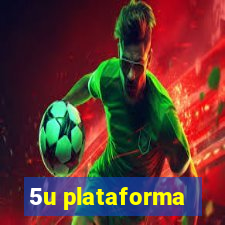 5u plataforma