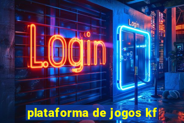 plataforma de jogos kf