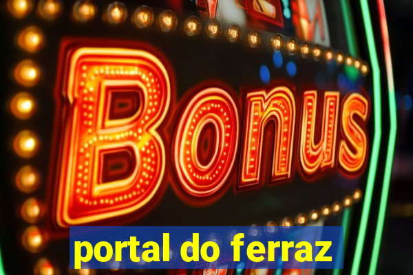 portal do ferraz