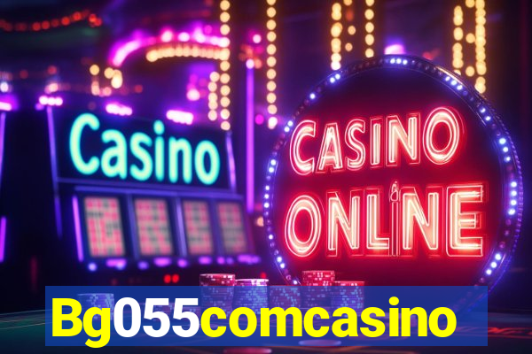 Bg055comcasino