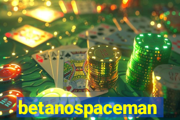 betanospaceman