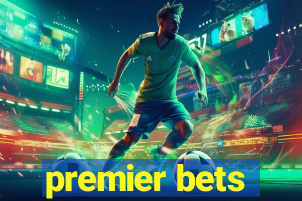 premier bets