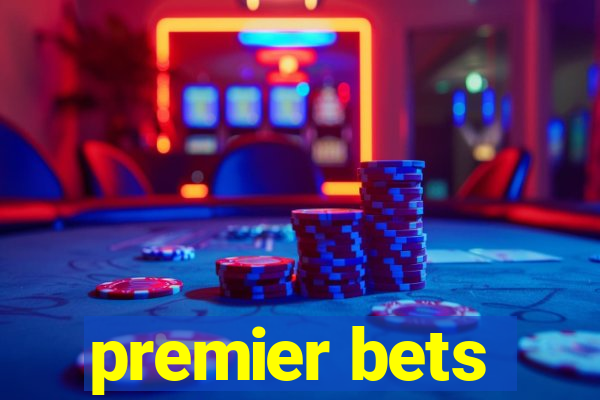 premier bets