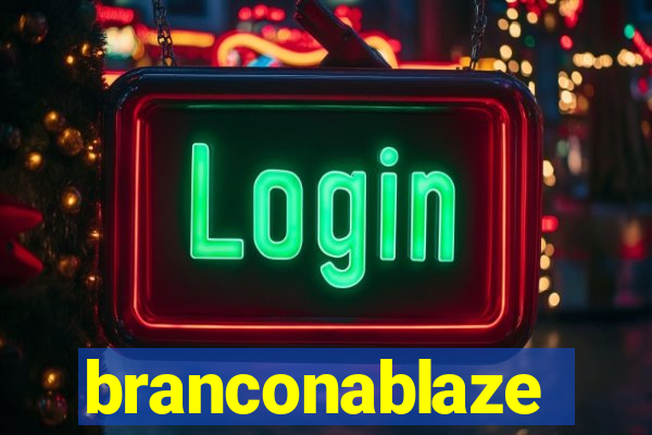 branconablaze