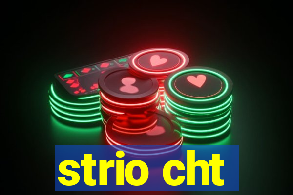 strio cht