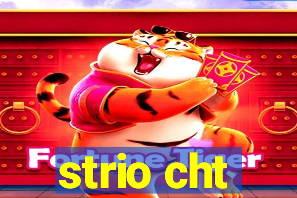 strio cht